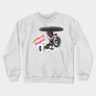 GLaDOS Says Lesbian Rights Crewneck Sweatshirt